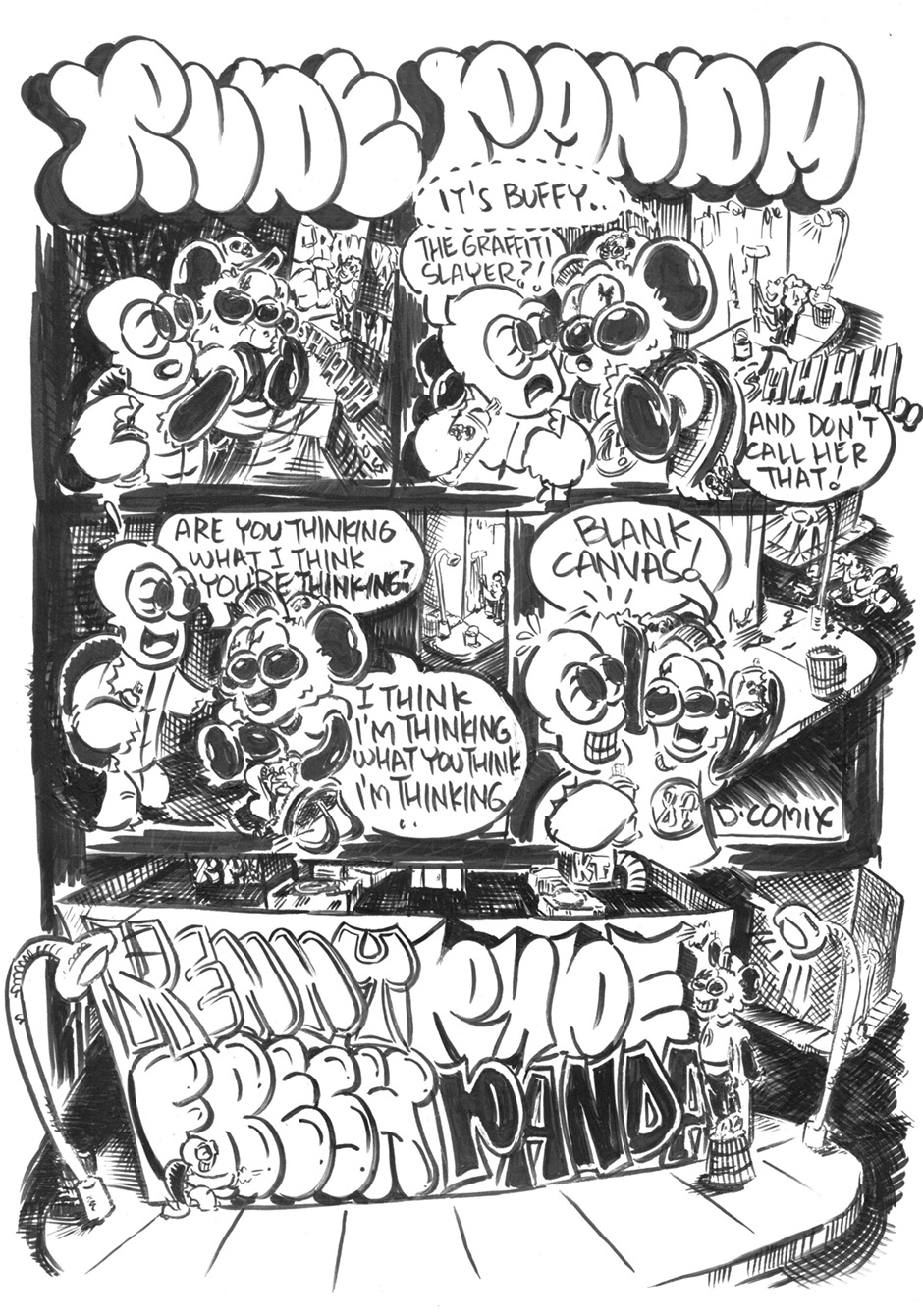 RUDE PANDA comic. Rude Panda and Kenny the Turtle are out late night on a painting mission when they spy Buffy the Graffiti slayer putting in work. Shes busy painting over some graffiti while Kenny and Panda hide in the alleyway and watch. When Buffy is done with her task and the wall is nice and freshly painted white, Kenny and Panda celebrate and procede to paint something new on the blank canvas of a wall.